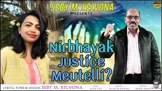 New Konkani Political Song 2024 Nirbhayak Justice Meuteli? Singer/Lyrics Seby m Xelvona