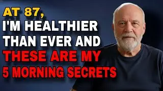 I'm 87 and Live Alone - These 5 Morning Habits Keep Me Healthier Than People Half My Age!