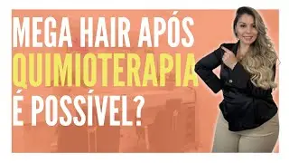 Mega hair após quimioterapia é possível? - Mega hair com micro e nano cápsula de queratina.