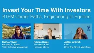 Invest Your Time with Investors | Sachee Trivedi & Kristine Beese &mdash; Engineers Turned Investors