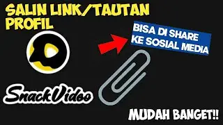 CARA SALIN LINK SNACK VIDEO SENDIRI - UNTUK KITA SHARE KE SOSIAL MEDIA LAIN