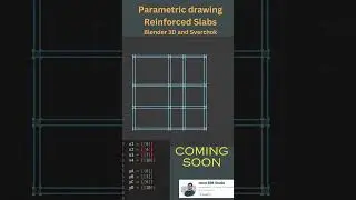 Parametric Slab Reinforcement Drawing and Concrete formwork - Blender 3D and Sverchok - coming soon