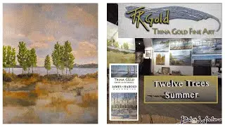 Trina Gold - Twelve Trees Summer- SOLD
