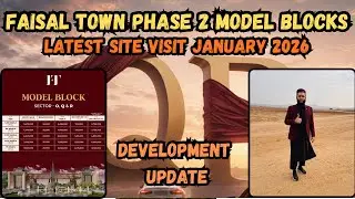 Faisal Town Phase 2 Model Block Sector O Q & R | Faisal Town Phase 2 Site Visit & Development Update