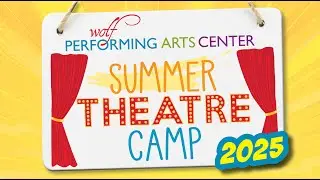 Summer Theatre Camp 2025 Recap