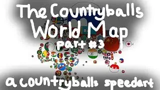 Countryballs Speedart | Europe!! | The Countryballs World Map #3