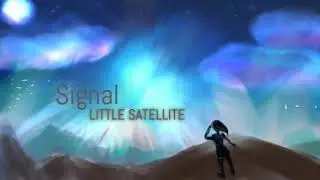 Little Satellite - Signal (Lyric Video)