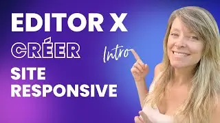 EDITOR X - Conception de SITE WEB Responsive FACILEMENT - Introduction