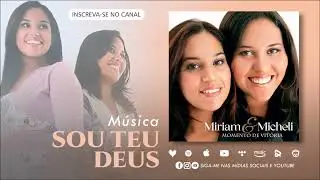 Miriam e Micheli - SOU TEU DEUS