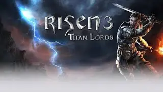Risen 3 - Titan Lords || ПП || День 8
