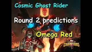 MCOC Cosmic Ghost Rider arena predictions | MCOC Omega Red arena predictions | Round 2 predictions