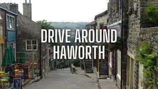 Driving Around Haworth West Yorkshire United Kingdom Bronte Country