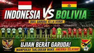 🔴SIARAN LANGSUNG HARI INI “UJIAN BERAT TIMNAS INDONESIA!Menaklukkan Bolivia?”
