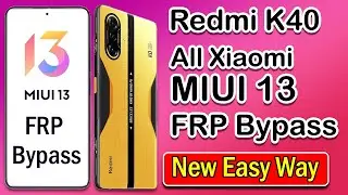 Обход FRP: все обходы FRP на Xiaomi Miui 13 (простой способ) | Обход FRP на Redmi K40 Gaming #redmi #k40