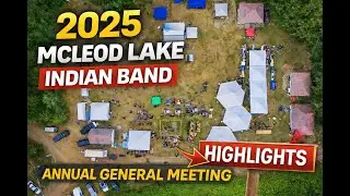 Mcleod Lake Indian Band Annual General Assembly 2024
