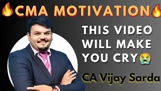 🔥CA Vijay Sarda Motivation🔥| CMA Motivation | Motivation for CMA Students|Motivational video for CMA