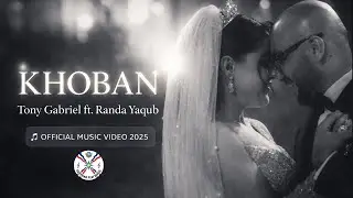 Tony Gabriel Ft. Randa Yaqoub | Khoban [Official Music Video 2025] #assyrian