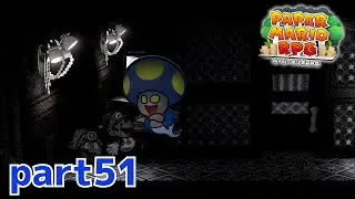 ペラペラな冒険！がリメイクで帰ってきた！！【ペーパーマリオRPG（Switch版）実況part51】