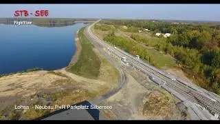 STB SEE - FlightView - Lohsa - Neubau P+R Parkplatz Silbersee