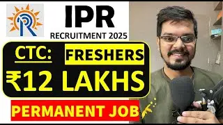 IPR Recruitment 2025 | Scientific Officers | Final Year Eligible - B.E/B.Tech