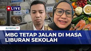 [FULL] MBG Tetap Disalurkan Saat Libur Sekolah, Urgensi Gizi Anak atau Pemborosan Anggaran?