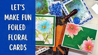 Let's Make Fun Foiled Floral Cards | Spellbinders Clubs January 2024