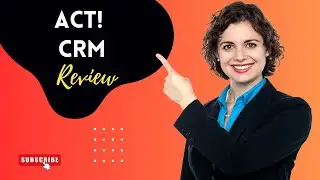 Act! CRM Review: Is This the Right CRM for Your Business?