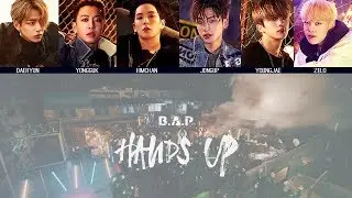 B.A.P - HANDS UP MV + Lyrics Color Coded HanRomEng