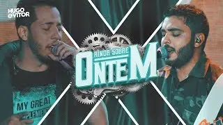 Hugo & Vitor - Ainda Sobre Ontem (Oficial)