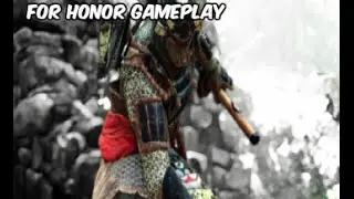 For Honor Gameplay - the beginning
