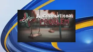 'CYFD: A Generational Problem' takes a deep dive into the state agency