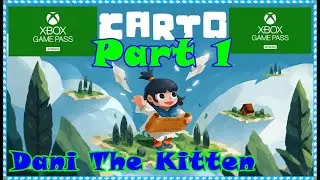 Carto  Part 1 Lets Play Dani The Kitten/ЯСаша Xbox One X Let's Play Fanny Video XBOX 1X