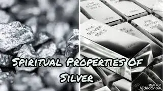 Spiritual Properties & Uses Of Silver