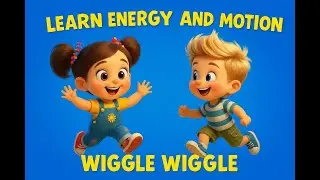 Fun Educational Song About Energy in Motion - Get Kids Moving with this Upbeat and Energetic Video