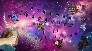 Pok&eacute;mon Vanguard Ep 1 New Beginnings Full Playthrough l First Time Experience