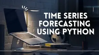 Time Series Forecasting Using Python (English) | Predictive Analytics Using Python | Forecast