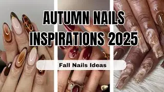 Autumn Nails 2025 🍂 | Cozy & Chic Nail Design Inspiration #nails #2025 #autumnnails #nailart 