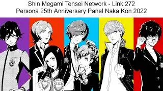 Persona 25th Anniversary Panel LIVE At Naka Kon 2022- SMTN Link 272