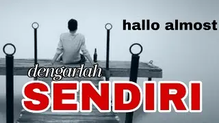 Sendiri. #halloalmost #lagu #musik #indonesia #pop #rock #Aiviral #hitz #laguenakdidengar #songsAi