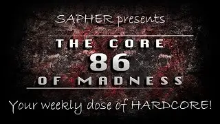 The Core Of Madness EP86 - Hardcore Mix | +200BPM Mainstream and Uptempo