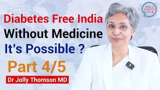 World Diabetes Day Awareness I T2D Diabetes Free India I  Without Medicine It&rsquo;s Possible ? Part 4/5