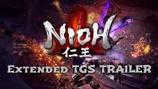 Nioh Extended Tokyo Game Show Trailer