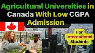 Agriculture Study: Agriculture Study in Canada  I Agriculture Universities in Canada