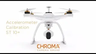 How to Calibrate the Accelerometer Sensors On the Chroma Camera Drone