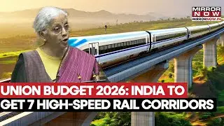 UNION BUDGET 2026: 7 New High-Speed Rail Corridors Announced | FM Shares Key Details | Budget News