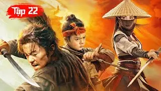 CỐT NGHĨA GIANG HỒ [Tập 22] - Phim Cổ Trang Kiếm Hiệp Siêu Hấp Dẫn 2026