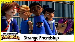 Extreme Football | Strange Friendship | Session 01 | Full Episode  - 17