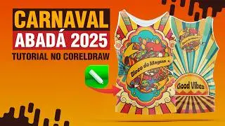 Como Fazer Abadá no CorelDRAW e Adaptar para Impressão Profissional [Carnaval 2025]!