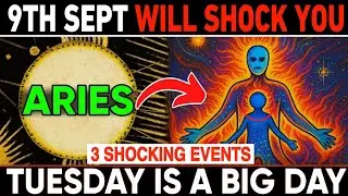 Aries ♈ September 9, 2025: Eclipse Aftermath WARNING 🚨 3 Shocking Events That Will Change EVERYTHING