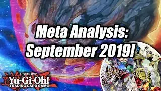 Yu-Gi-Oh! Meta Analysis: September 2019! (Pro-Play Tour Orlando + Regionals)